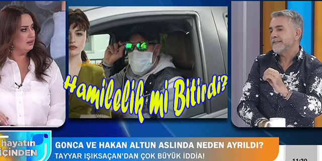 Hakan Altun-Gonca Vuslateri… AŞKI HAMİLELİK Mİ BİTİRDİ?