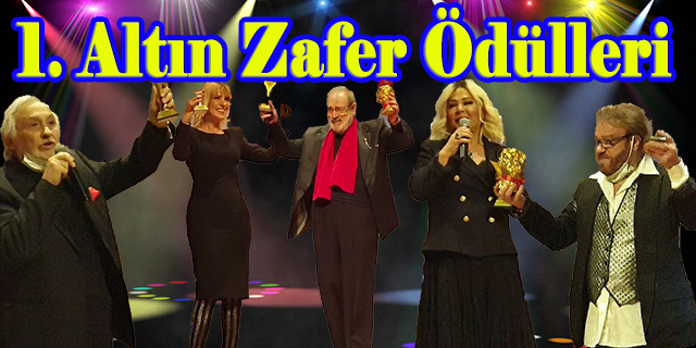 1. ALTIN ZAFER ÖDÜL TÖRENİ’NDE ZAFER ONLARIN OLDU!